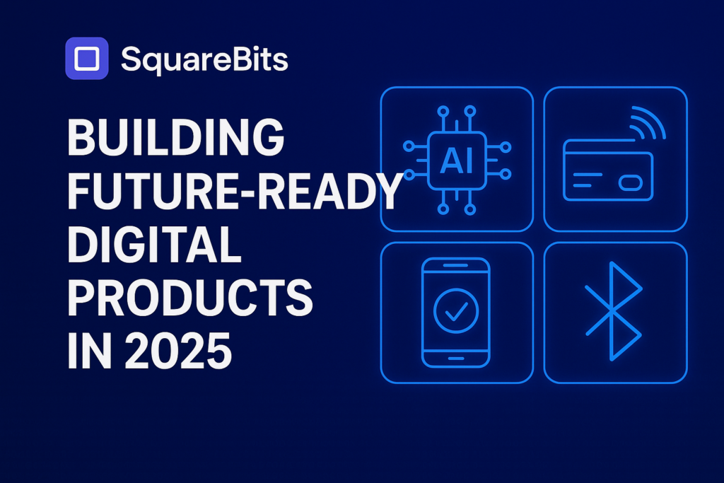 SquareBits: Building Future-Ready Digital Products in 2025