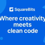 Why SquareBits Is More Than Just a Tech Company – It’s a Digital Experience Builder